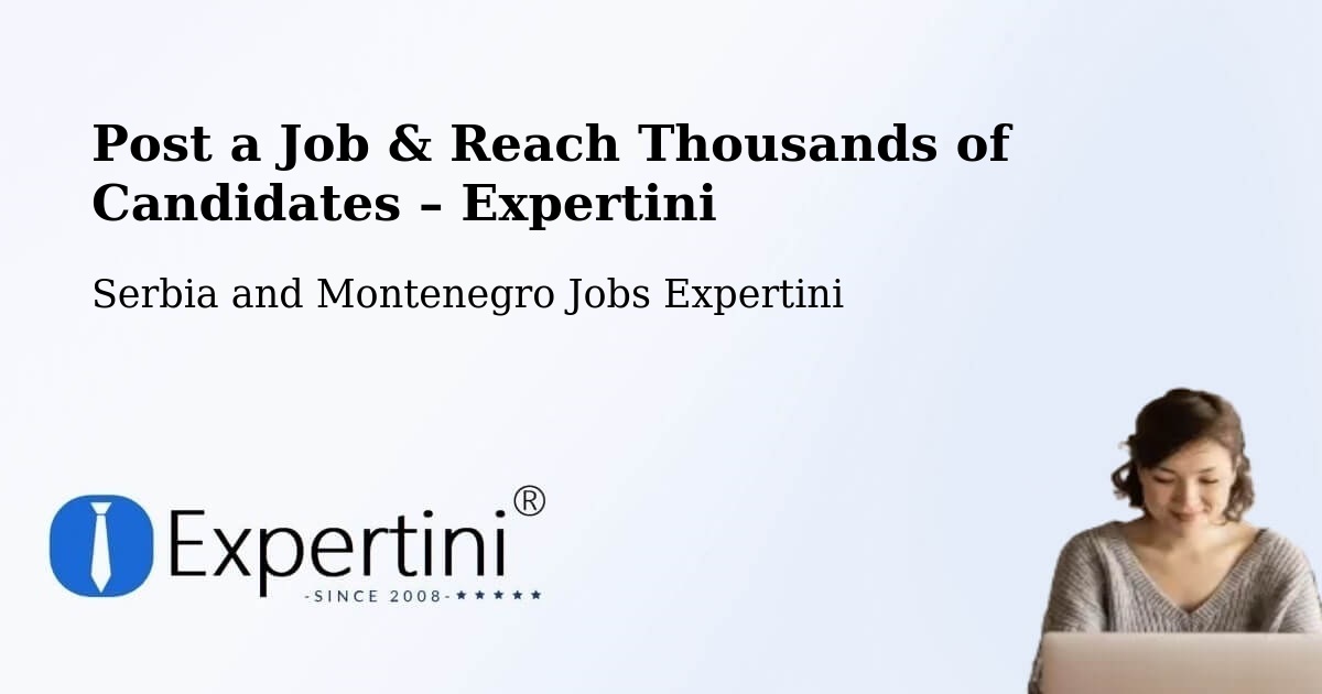 Post a Job in Maria – Hire the Right Talent - Maria, Serbia and Montenegro Jobs Expertini