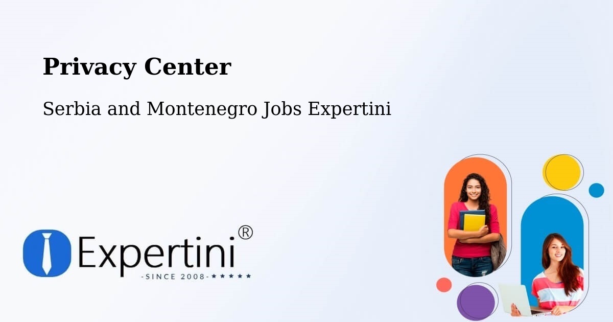 Privacy Policy – Maria - Serbia and Montenegro Jobs Expertini
