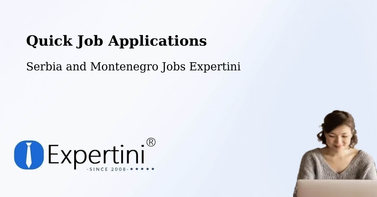 Quick Apply Feature – Maria - Serbia and Montenegro Jobs Expertini